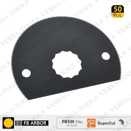 Versa Tool 80mm HSS Semi-Circular Multi-Tool Saw Blades, Fits Fein Supercut Oscillating Tools, PK 50 FB50I